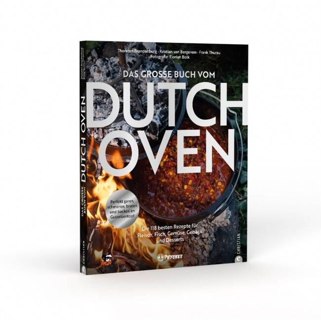 Petromax Das große Buch vom Dutch Oven Das große Buch vom Dutch Oven